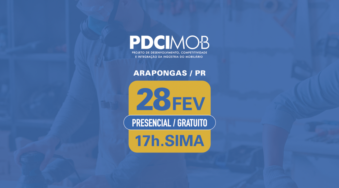 É AMANHÃ: Lançamento do PDCIMob no polo moveleiro de Arapongas ocorre nesta terça-feira, 28 de fevereiro