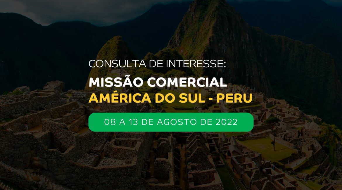 Consulta de Interesse: Missão Comercial Peru