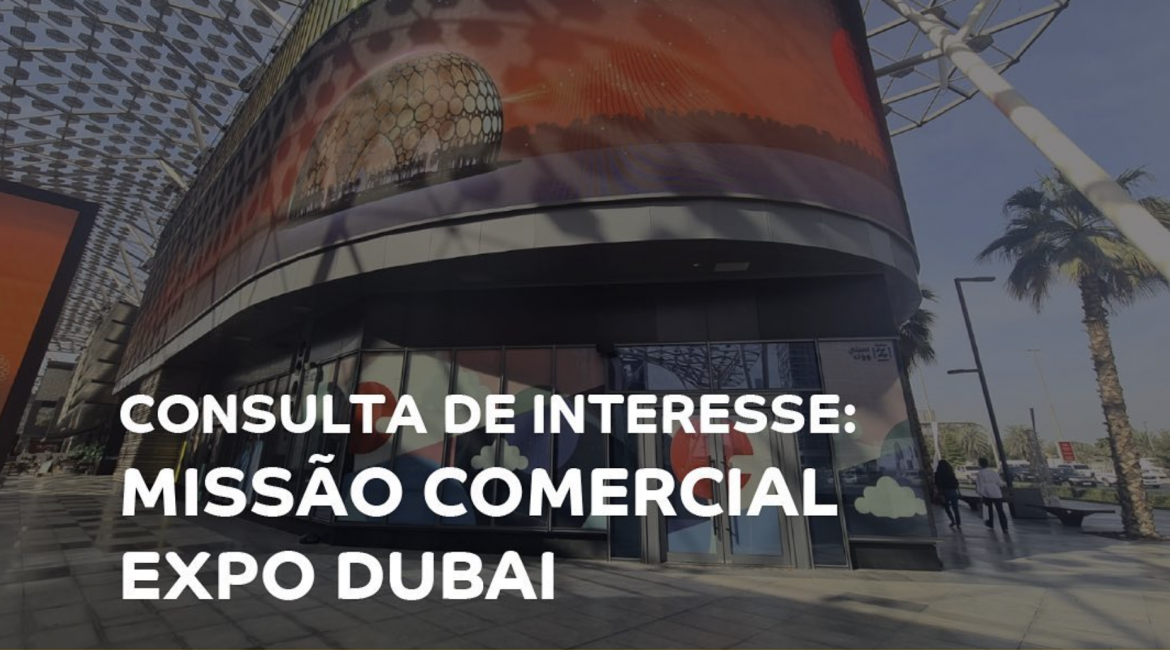 CONSULTA DE INTERESSE: MISSÃO COMERCIAL EXPO DUBAI