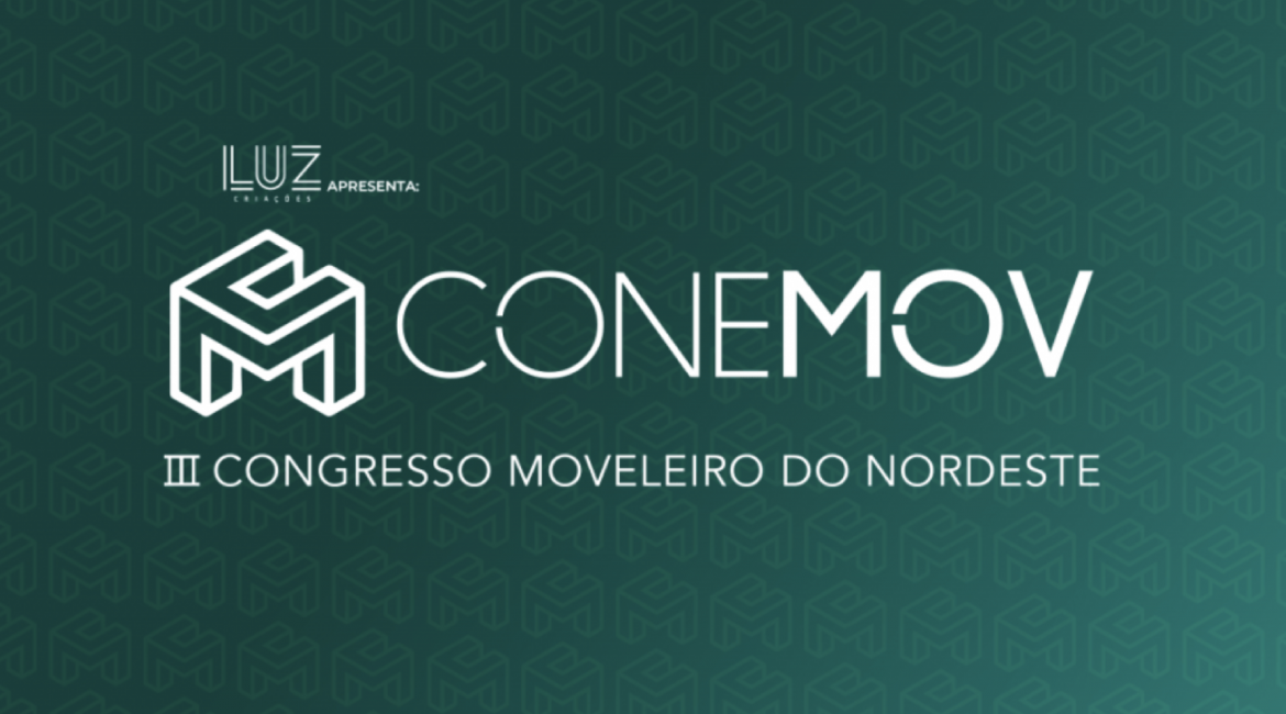 Congresso Moveleiro do Nordeste discute tecnologia, sustentabilidade e gestão do tempo no mercado do mobiliário