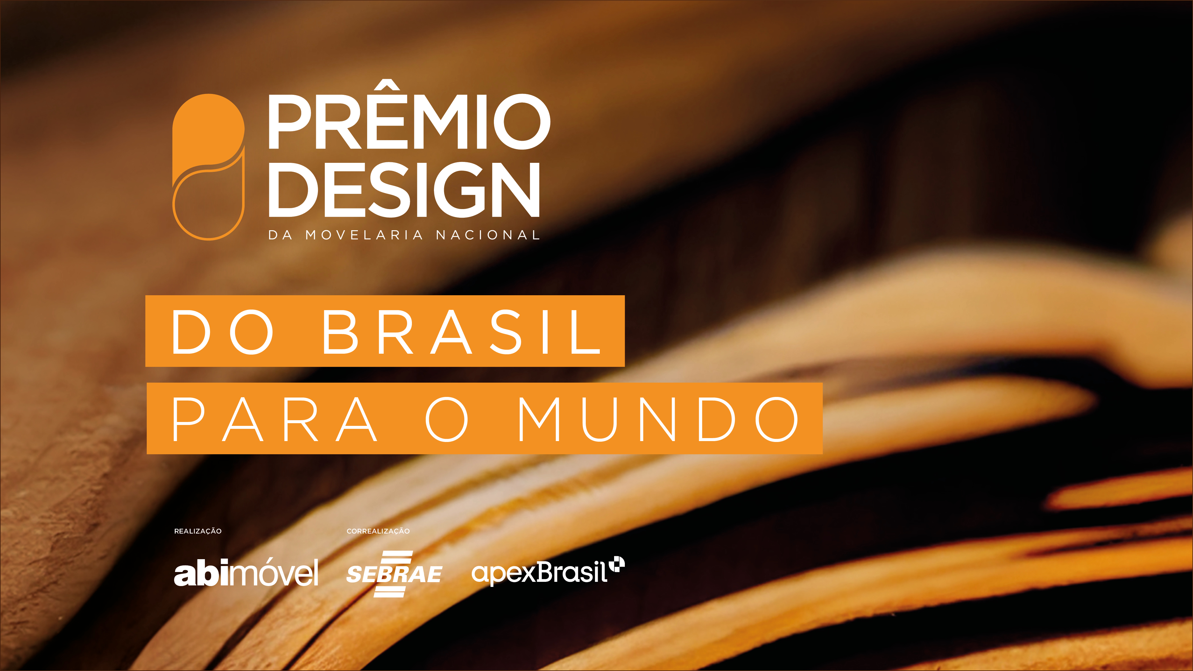 O que o Brasil tem a oferecer para o mundo? É o que convidamos talentos e empresas nacionais a mostrarem no Prêmio Design da Movelaria Nacional