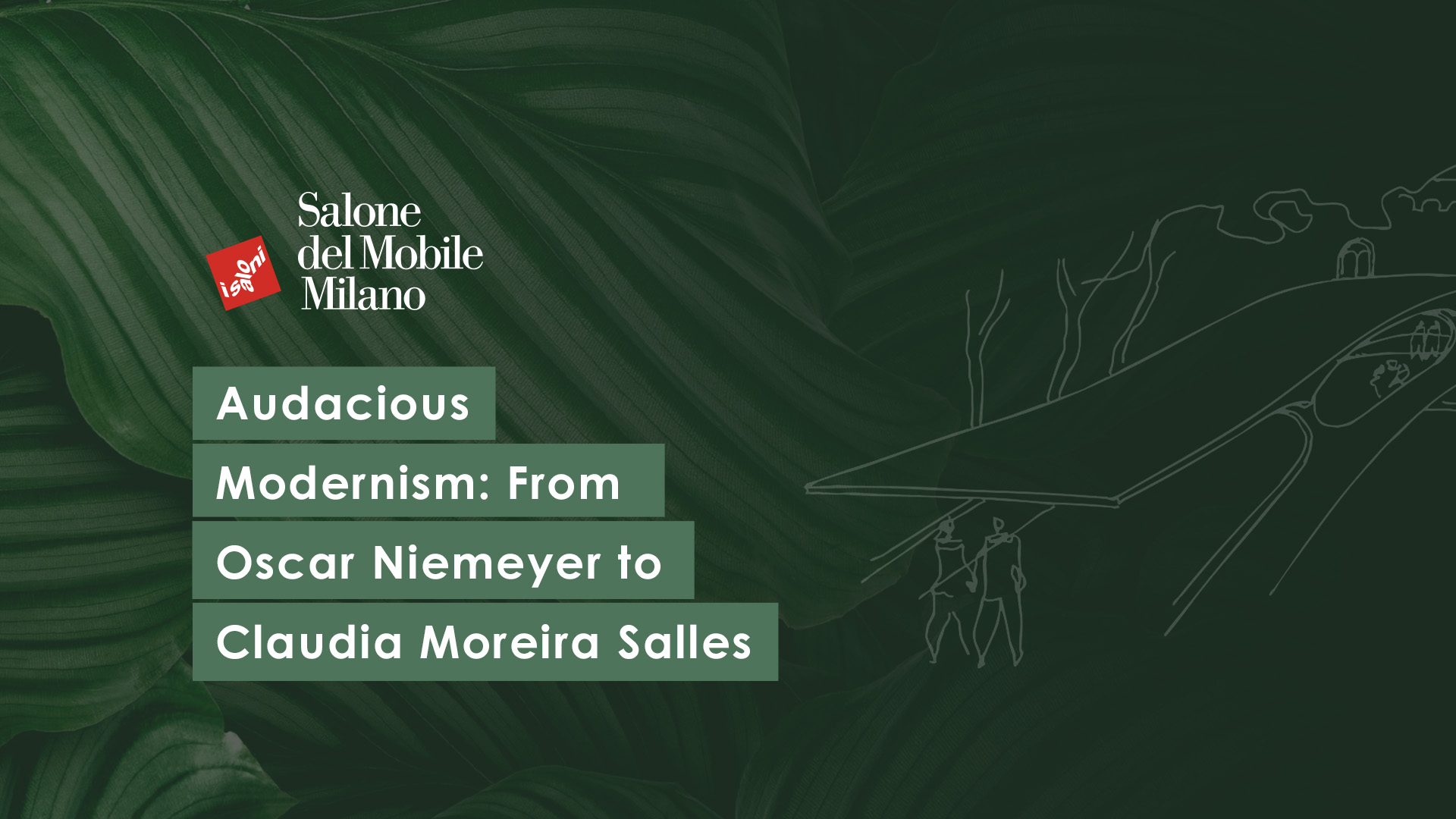 Audacious Modernism: from Oscar Niemeyer to Claudia Moreira Salles
