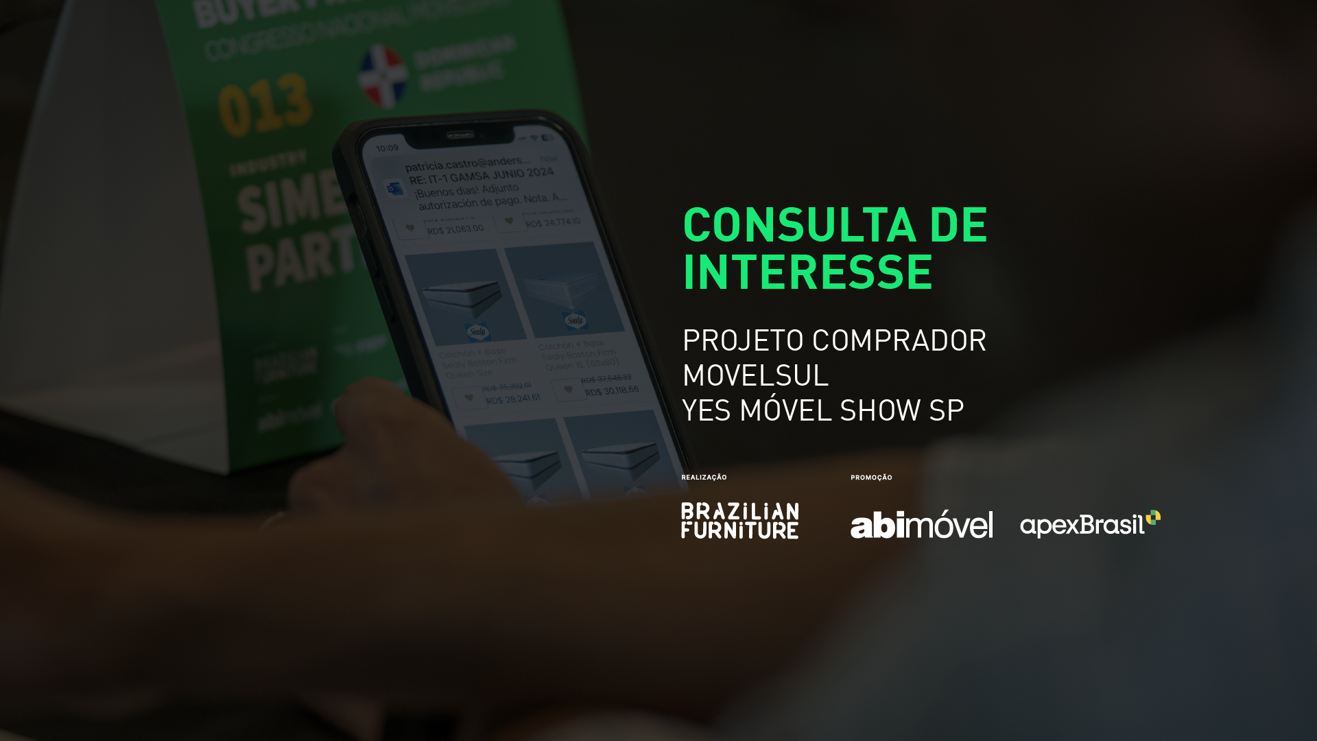 Consultas de Interesse: Projeto Comprador Movelsul e Projeto Comprador YES Móvel Show SP 2025