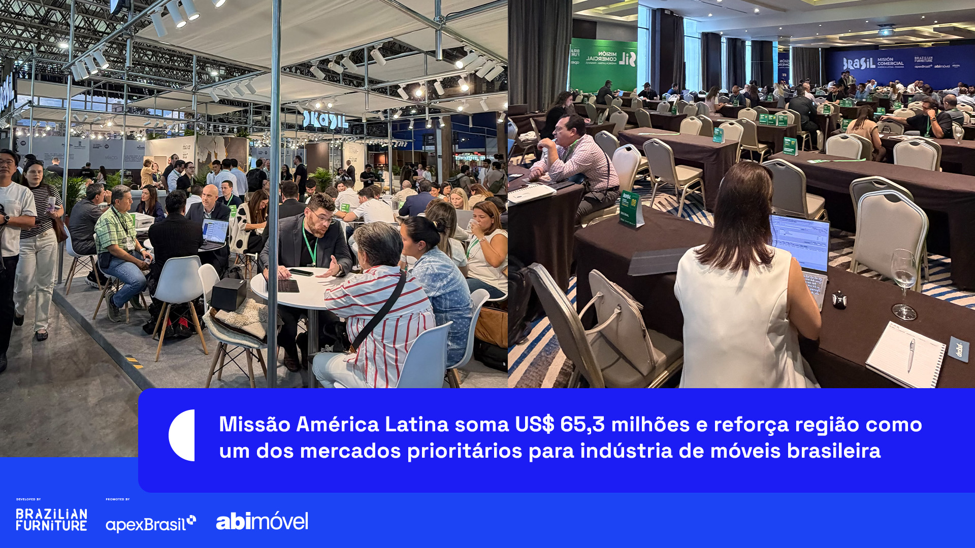 Missão América Latina soma US$ 65,3 milhões e reforça região como um dos mercados prioritários para indústria de móveis brasileira. Confira os  principais resultados